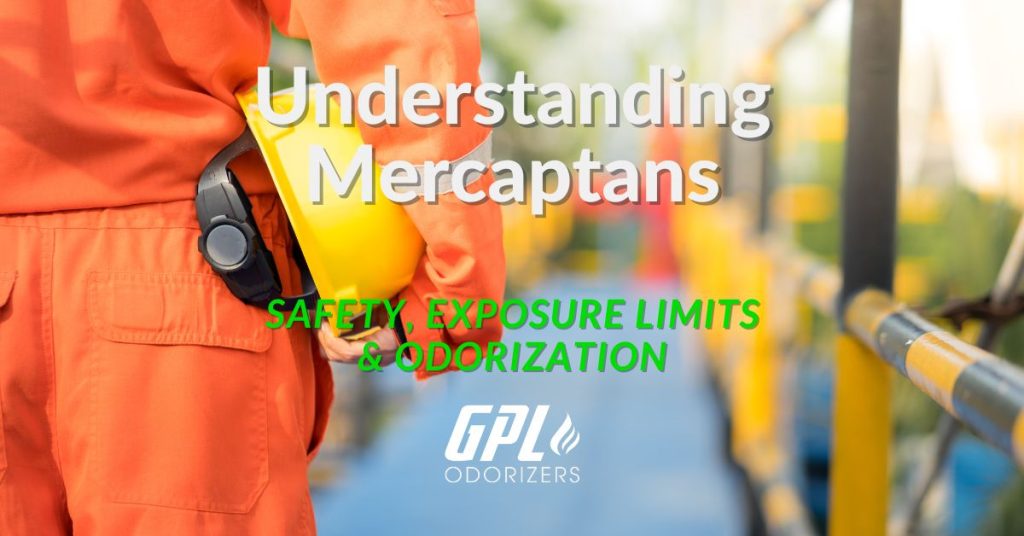 Understanding Mercaptans: Safety, Exposure Limits, and Their Role in Gas Odorization